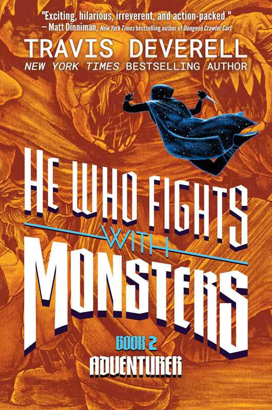 He Who Fights With Monsters, Book 2 by Travis Deverell