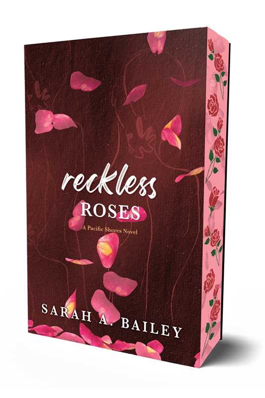 Reckless Roses by Sarah A. Bailey