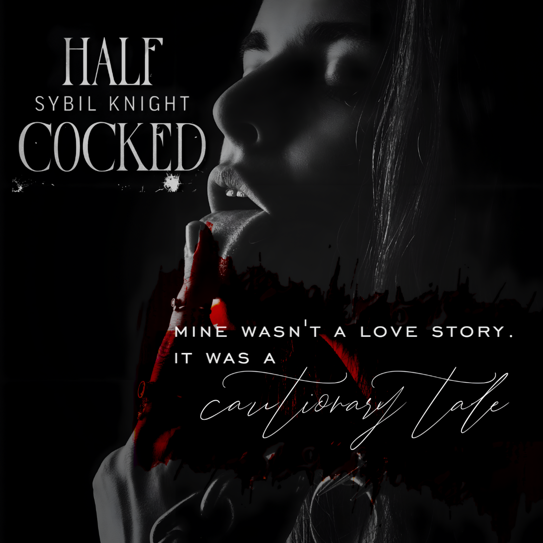Half Cocked SE *Signed*