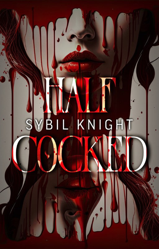 Half Cocked SE *Signed*