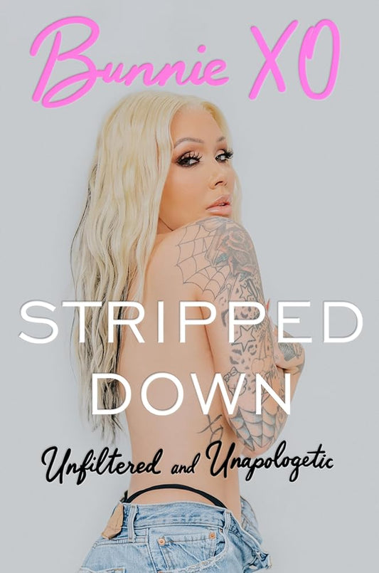 Stripped Down: Unfiltered and Unapologetic cover image