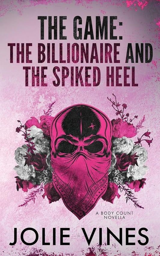The Game: the Billionaire and the Spiked Heel (Body Count) cover image
