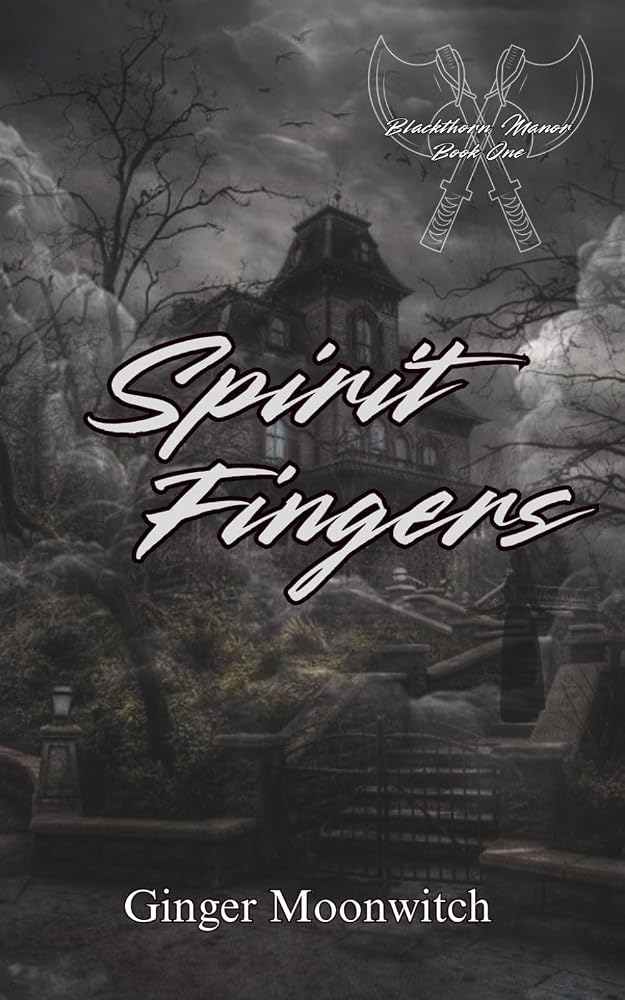 Spirit Fingers (Blackthorn Manor) cover image