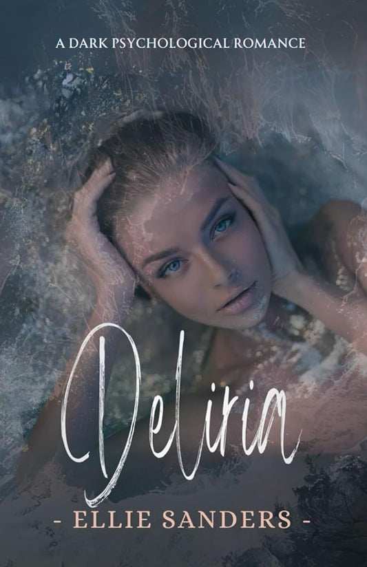 Deliria - A Dark Psychological Romance: Soft version cover image