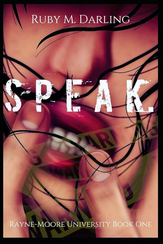 Speak.: Rayne-Moore University Book One (Rayne-Moore University Duet) cover image