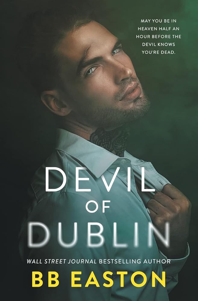 Devil of Dublin: A Dark Irish Mafia Romance cover image