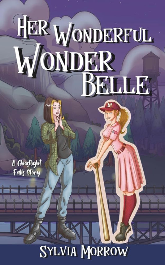Her Wonderful Wonder Belle: A Ghostlight Falls Story cover image